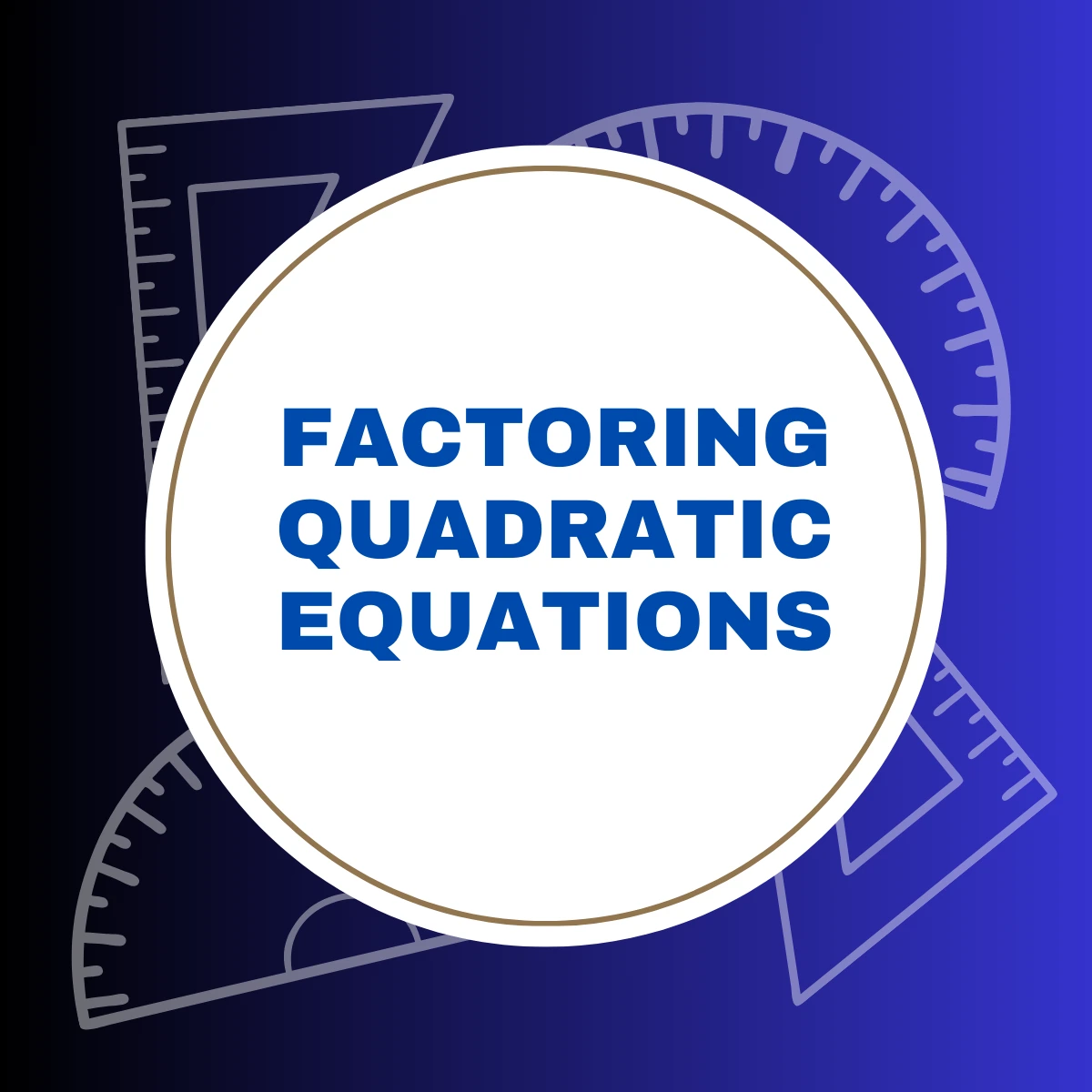 Factoring Quadratic Equations